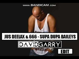 Jus Deelax , 666 - Supa Dupa Baileys (STRIKZ AFTER Edit)