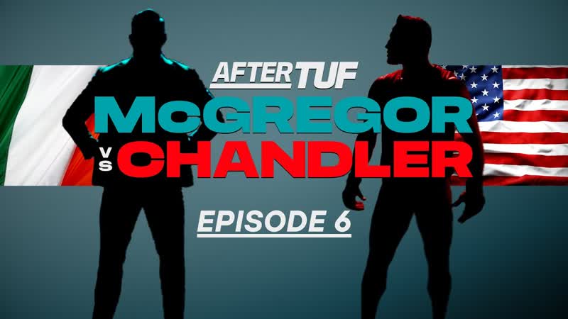 After TUF: Team Mc Gregor vs Team Chandler Episode 6, ESPN