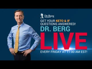 Dr. Berg Live Q & A