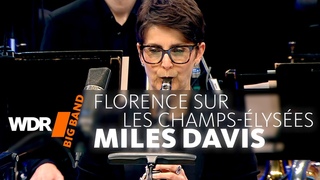 Miles Davis - Florence Sur Les Champs-lyses | WDR BIG BAND