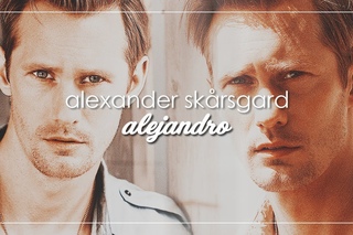 Alexander Skarsgård | Alejandro