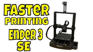 Extra Fast Printing on Ender 3 V3 SE