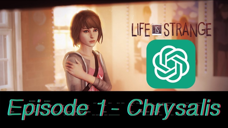 Chat GPT plays Life is Strange Episode 1
