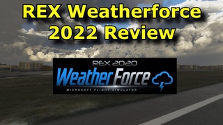 FS2020: REX Weatherforce for MSFS - 2022 Overview and Review!
