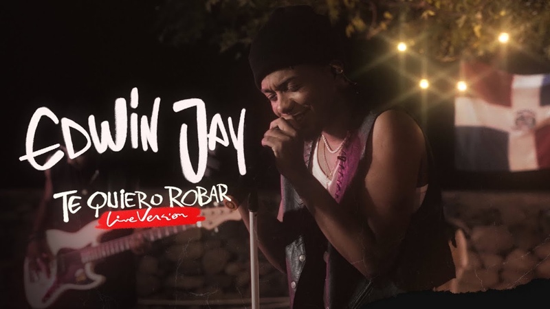 Edwin Jay Te Quiero Robar ( Live