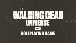 The Walking Dead Universe Roleplaying Game Announcement Trailer