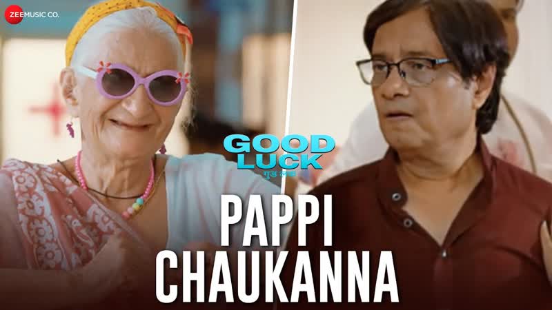 Pappi Chaukanna, Good Luck, Brijendra Kala, Malti Mathur, Sagar Shende, Jaydeep