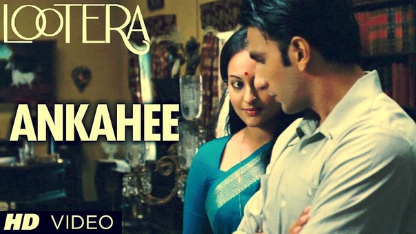 Lootera Ankahee Video Song (