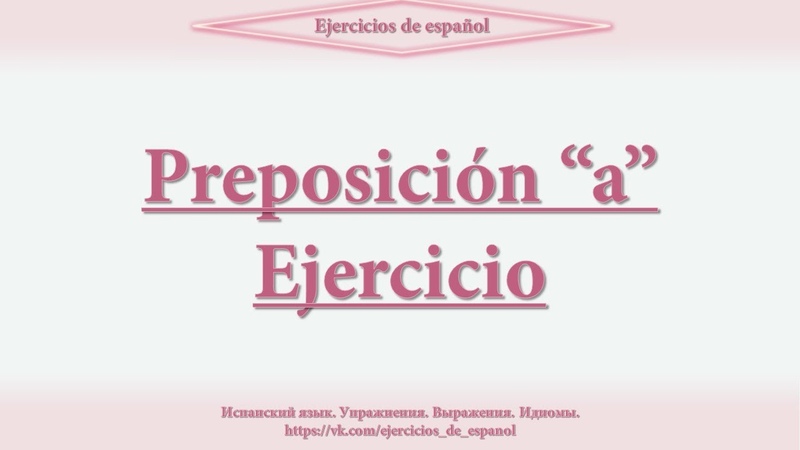 Preposicion a.