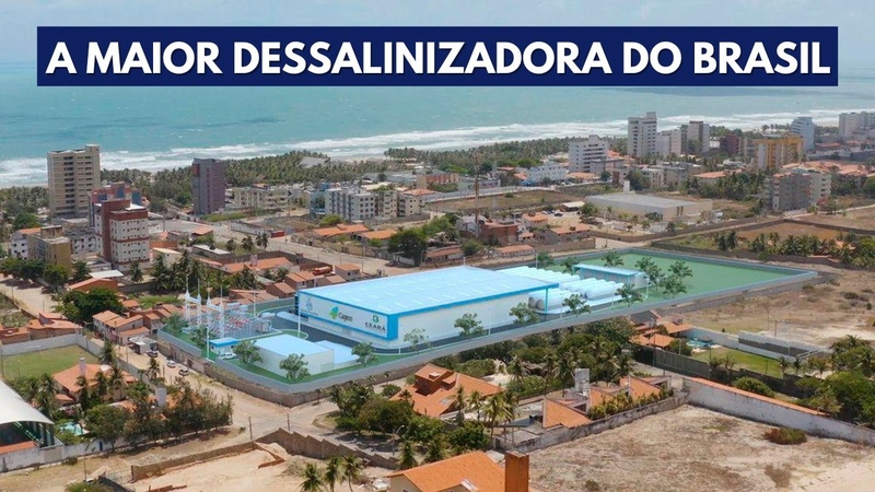 A Dessalinizadora de R 3 Bi no Ceará que Derrubará a Internet do
