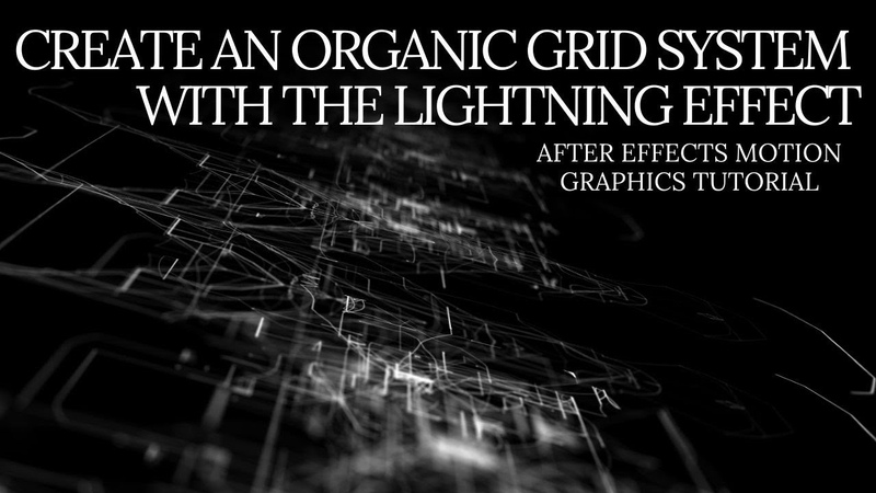 Create an Organic 3 D Grid System with the Lightning Effect After Effects Motion Graphics