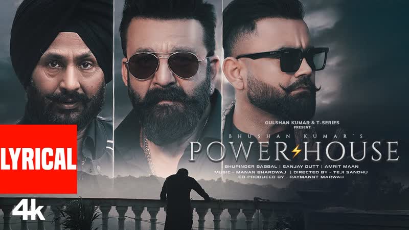 Powerhouse ( Lyrical Video): Sanjay Dutt, Amrit Maan, Bhupinder Babbal, Manan