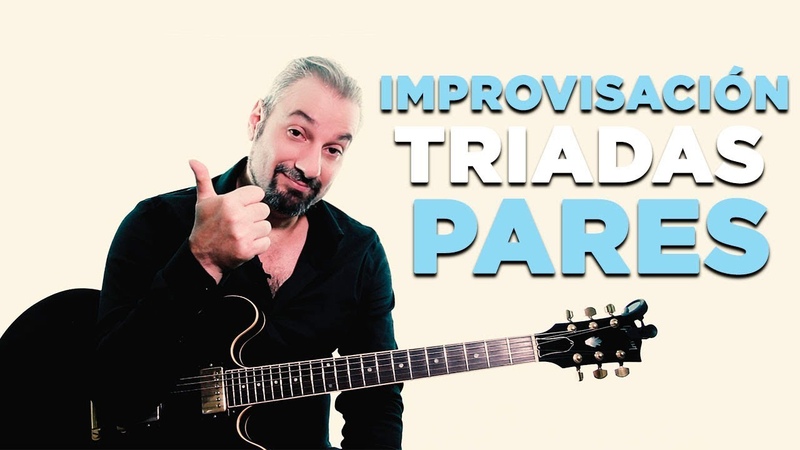 TRIADAS PARES IMPROVISACIÓ