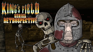 A Dark Journey Through King’s Field | Series Retrospective