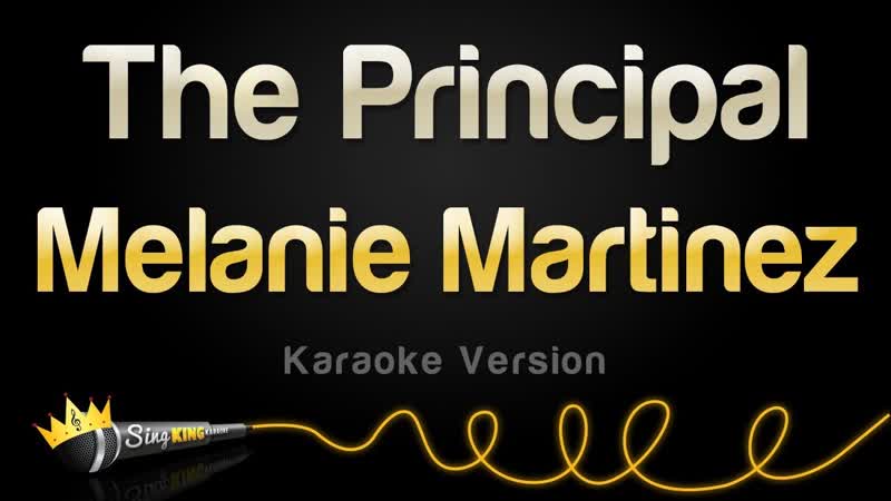 Melanie Martinez The Principal ( Karaoke
